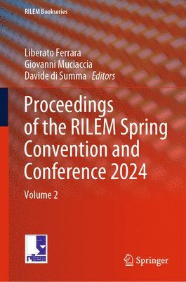 bokomslag Proceedings of the RILEM Spring Convention and Conference 2024