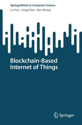 Blockchain-Based Internet of Things 1