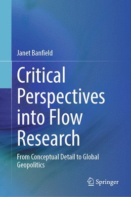 bokomslag Critical Perspectives into Flow Research