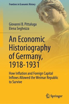 bokomslag An Economic Historiography of Germany, 1918-1931