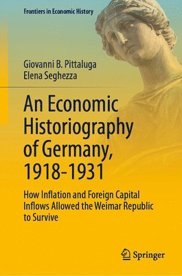 Economic Historiography of Germany, 1918-1931 1