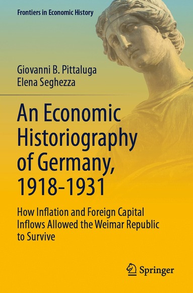 Giovanni B. Pittaluga, Elena Seghezza - Economic Historiography of Germany, 1918-1931, Häftad