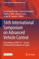 Giampiero Mastinu, Francesco Braghin, Federico Cheli, Matteo Corno, Sergio M. Savaresi - 16th International Symposium on Advanced Vehicle Control, Häftad
