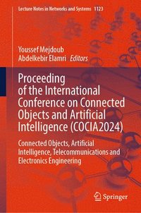 bokomslag Proceeding of the International Conference on Connected Objects and Artificial Intelligence (COCIA2024)