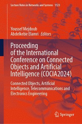 bokomslag Proceeding of the International Conference on Connected Objects and Artificial Intelligence (COCIA2024)