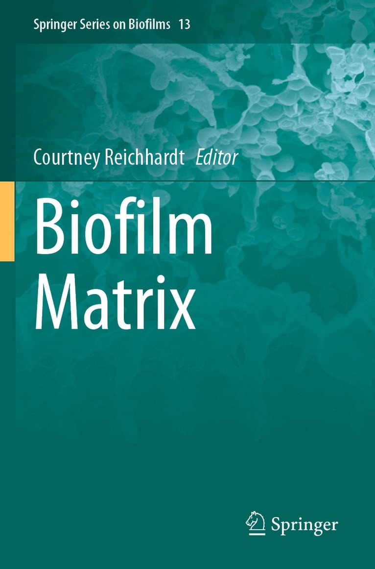 Courtney Reichhardt - Biofilm Matrix, Häftad