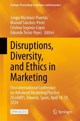 Disruptions, Diversity, and Ethics in Marketing 1