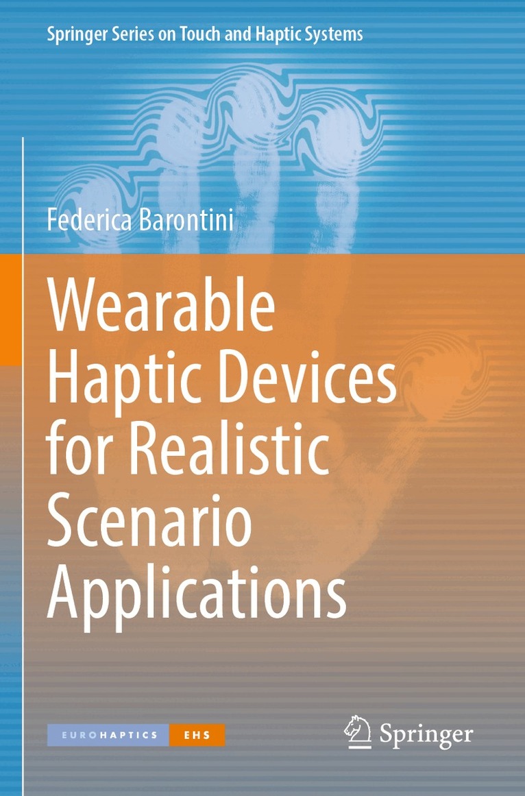 Federica Barontini - Wearable Haptic Devices for Realistic Scenario Applications, Häftad