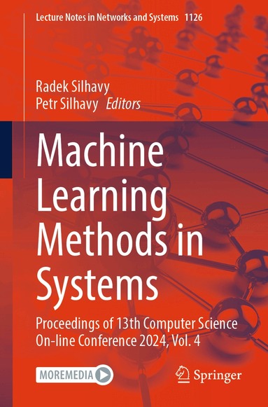 Radek Silhavy, Petr Silhavy - Machine Learning Methods in Systems, Häftad