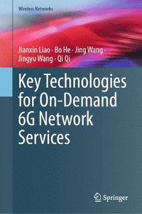 bokomslag Key Technologies for On-Demand 6G Network Services