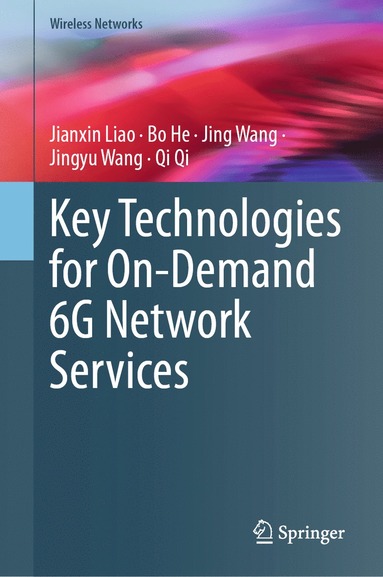 bokomslag Key Technologies for On-Demand 6G Network Services