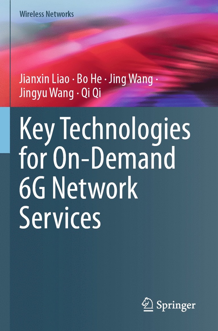Key Technologies for On-Demand 6G Network Services