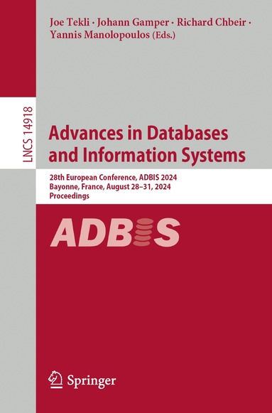 Joe Tekli, Johann Gamper, Richard Chbeir, Yannis Manolopoulos - Advances in Databases and Information Systems, Häftad