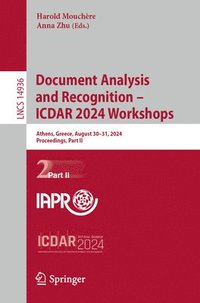 bokomslag Document Analysis and Recognition  ICDAR 2024 Workshops