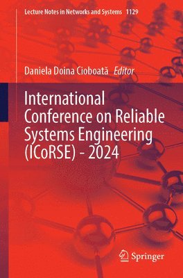 bokomslag International Conference on Reliable Systems Engineering (ICoRSE) - 2024