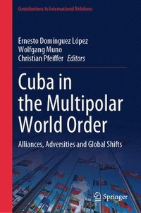 bokomslag Cuba in the Multipolar World Order