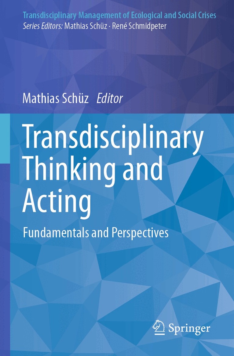 Mathias Schüz - Transdisciplinary Thinking and Acting, Häftad