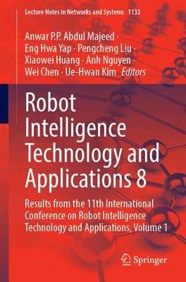 Robot Intelligence Technology and Applications 8 1