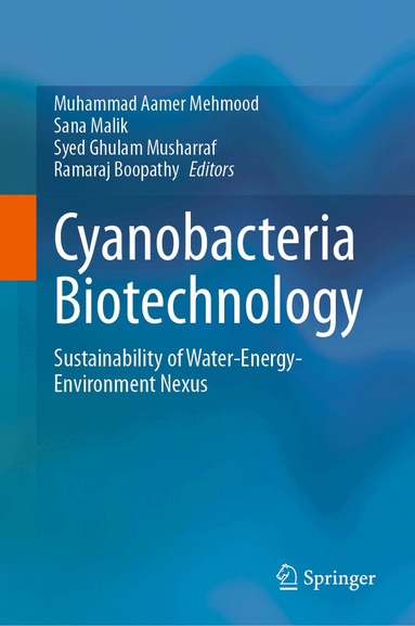 Muhammad Aamer Mehmood, Sana Malik, Syed Ghulam Musharraf, Ramaraj Boopathy - Cyanobacteria Biotechnology, Inbunden