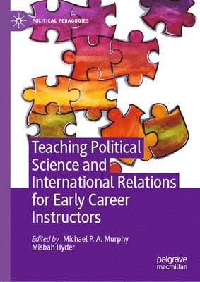 bokomslag Teaching Political Science and International Relations for Early Career Instructors