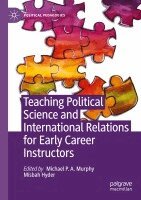 Michael P. A. Murphy, Misbah Hyder - Teaching Political Science and International Relations for Early Career Instructors, Häftad