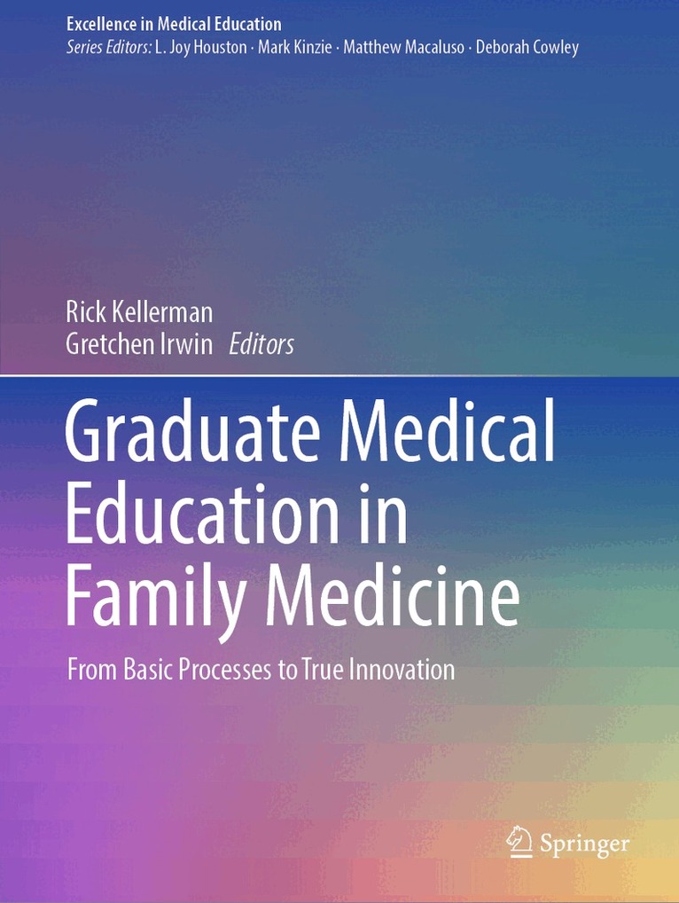 Rick Kellerman, Gretchen Irwin - Graduate Medical Education in Family Medicine, Häftad
