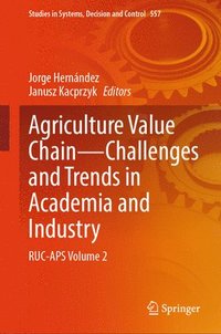 bokomslag Agriculture Value Chain - Challenges and Trends in Academia and Industry