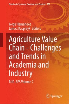 Agriculture Value Chain - Challenges and Trends in Academia and Industry 1