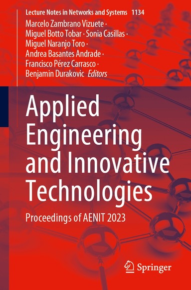 Marcelo Zambrano Vizuete, Miguel Botto Tobar, Sonia Casillas, Miguel Naranjo Toro, Andrea Basantes Andrade, Francisco Pérez Carrasco, Benjamin Durakovic - Applied Engineering and Innovative Technologies, Häftad