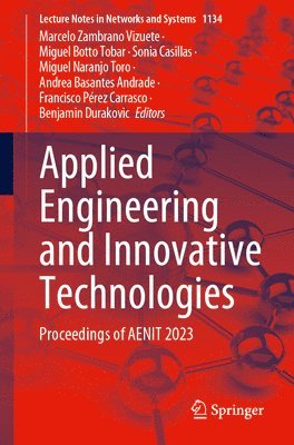 Marcelo Zambrano Vizuete, Miguel Botto Tobar, Sonia Casillas, Miguel Naranjo Toro, Andrea Basantes Andrade, Francisco Pérez Carrasco, Benjamin Durakovic, Francisco Perez Carrasco - Applied Engineering and Innovative Technologies, Häftad
