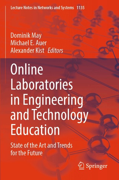 Dominik May, Michael E. Auer, Alexander Kist - Online Laboratories in Engineering and Technology Education, Häftad