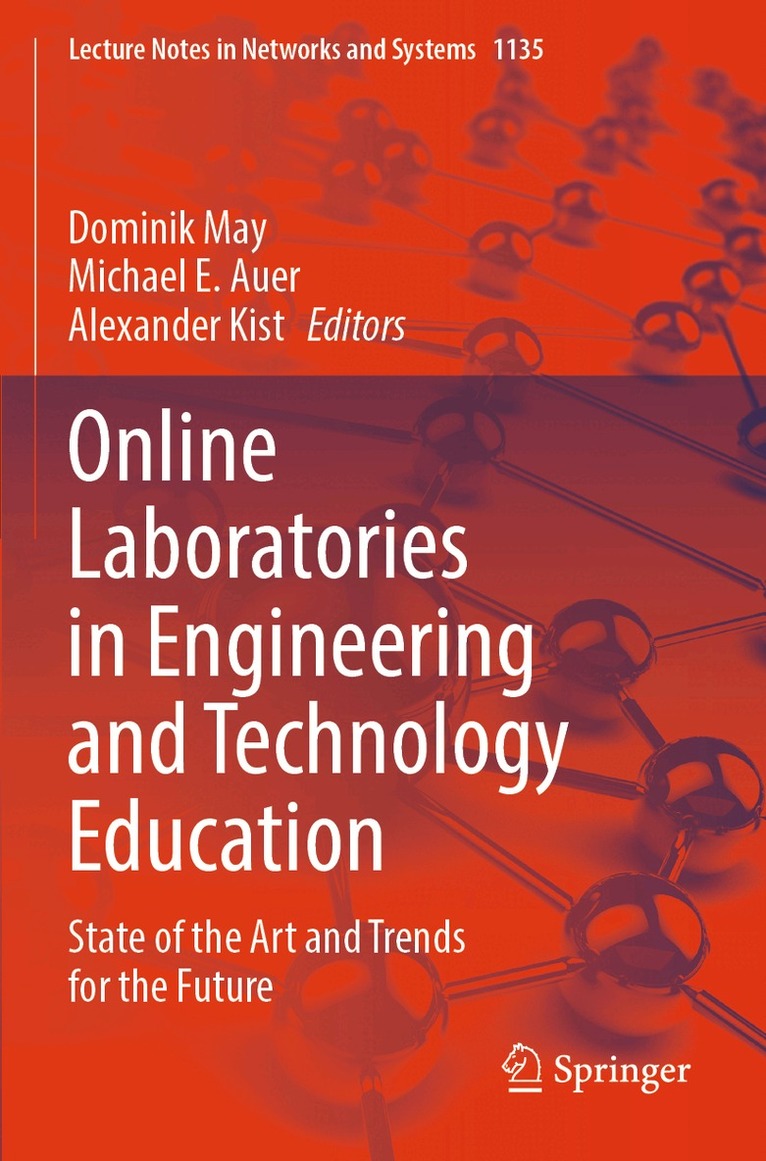 Dominik May, Michael E. Auer, Alexander Kist - Online Laboratories in Engineering and Technology Education, Häftad