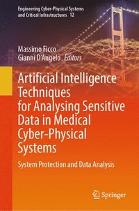 bokomslag Artificial Intelligence Techniques for Analysing Sensitive Data in Medical Cyber-Physical Systems