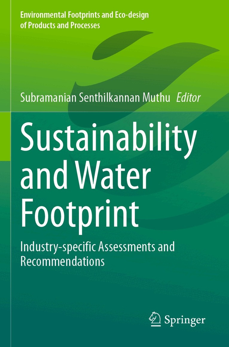 Subramanian Senthilkannan Muthu - Sustainability and Water Footprint, Häftad. Tillgänglighet: Lägg i varukorg