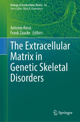 bokomslag The Extracellular Matrix in Genetic Skeletal Disorders