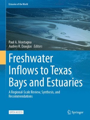 Freshwater Inflows to Texas Bays and Estuaries 1