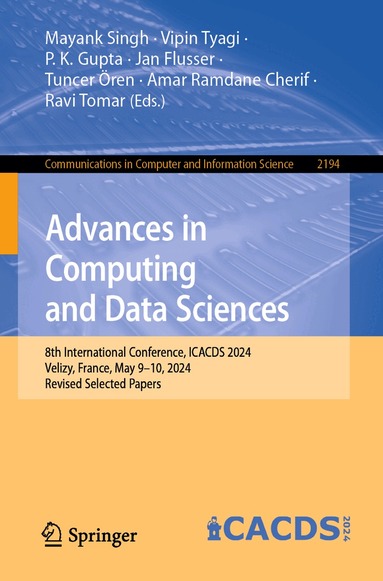 Mayank Singh, Vipin Tyagi, P. K. Gupta, Jan Flusser, Tuncer Ören, Amar Ramdane Cherif, Ravi Tomar - Advances in Computing and Data Sciences, Häftad