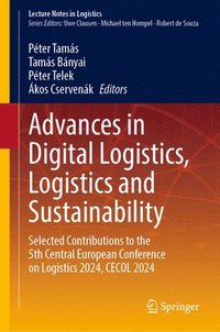 bokomslag Advances in Digital Logistics, Logistics and Sustainability