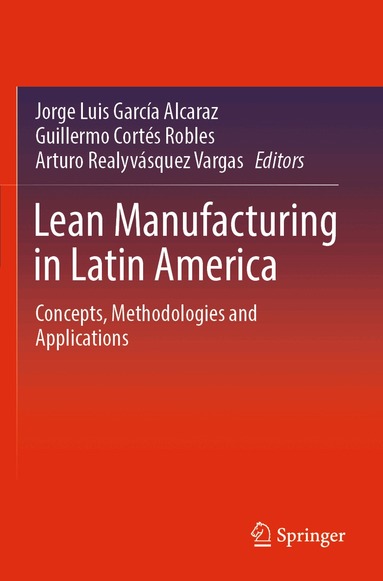 Jorge Luis García Alcaraz, Guillermo Cortés Robles, Arturo Realyvásquez Vargas - Lean Manufacturing in Latin America, Häftad
