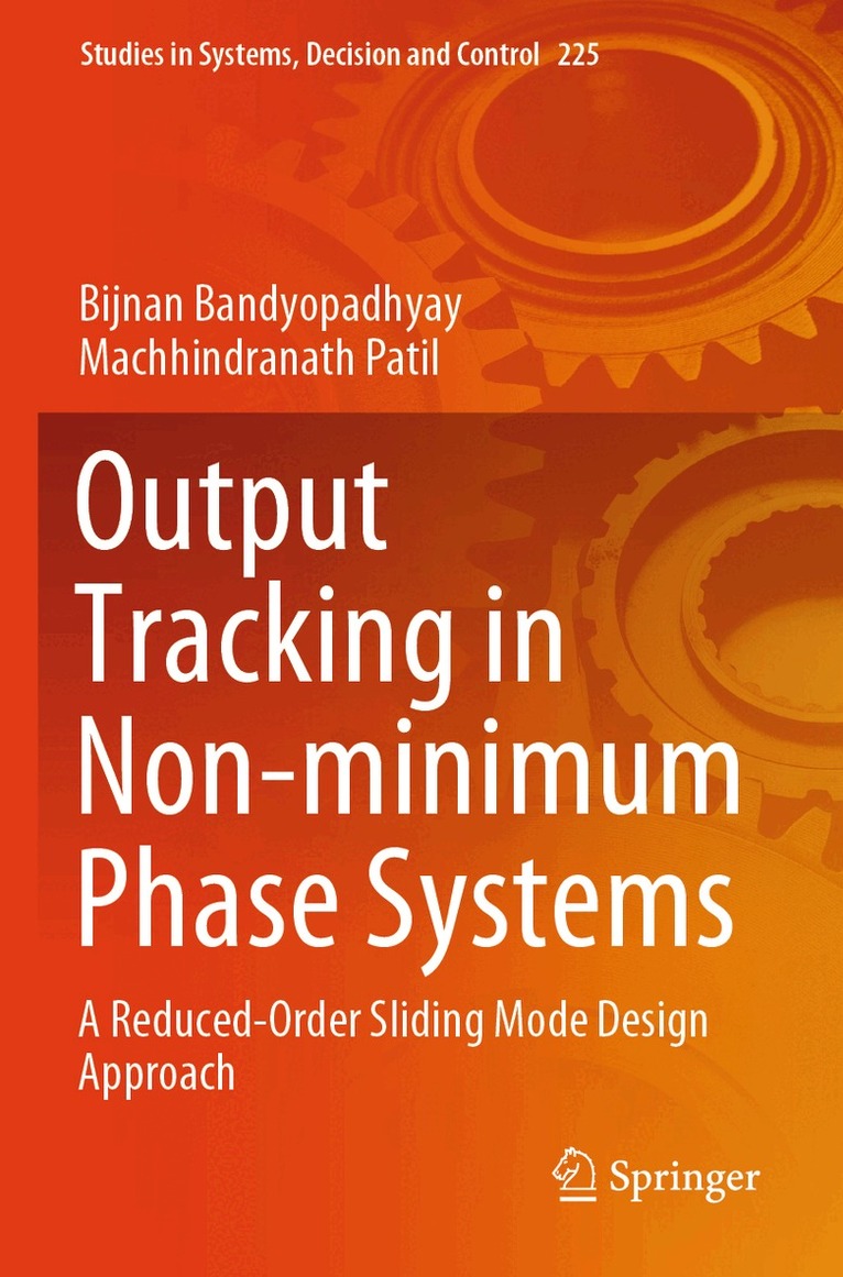Bijnan Bandyopadhyay, Machhindranath Patil - Output Tracking in Non-minimum Phase Systems, Häftad