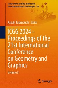 bokomslag ICGG 2024 - Proceedings of the 21st International Conference on Geometry and Graphics