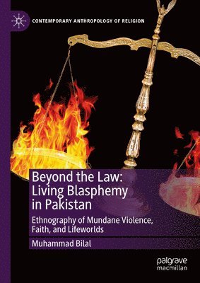 bokomslag Beyond the Law: Living Blasphemy in Pakistan