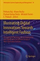 Pethuru Raj, Alvaro Rocha, Pushan Kumar Dutta, Michele Fiorini, C. Prakash - Illustrating Digital Innovations Towards Intelligent Fashion, Häftad