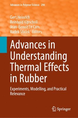 bokomslag Advances in Understanding Thermal Effects in Rubber