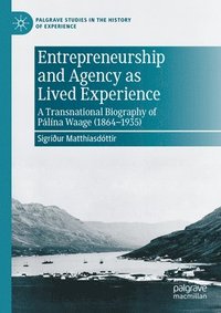 bokomslag Entrepreneurship and Agency as Lived Experience