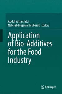 bokomslag Application of Bio-Additives for the Food Industry