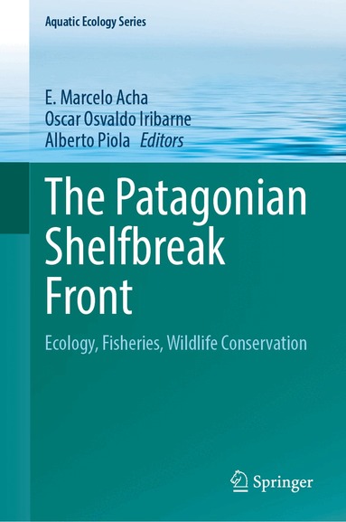 E. Marcelo Acha, Oscar Osvaldo Iribarne, Alberto Piola - Patagonian Shelfbreak Front, Inbunden