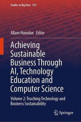 Achieving Sustainable Business Through AI, Technology Education and Computer Science 1