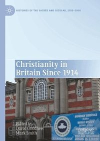 bokomslag Christianity in Britain Since 1914