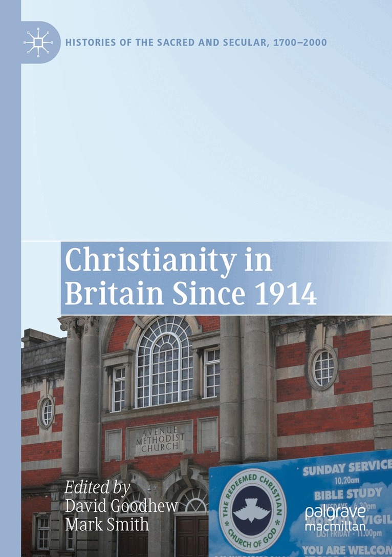 David Goodhew, Mark Smith - Christianity in Britain Since 1914, Häftad. Tillgänglighet: Lägg i varukorg